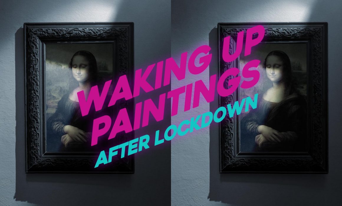 Thumbnail for "Waking Up Paintings After Lockdown" showing Mona Lisa during her sleep with a colorful text overlay of the title.
